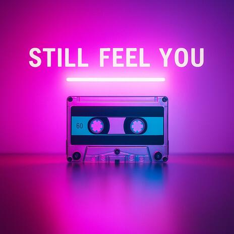 Still Feel You cover art