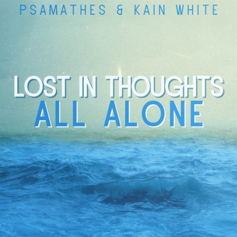 Lost In Thoughts All Alone (From Fire Emblem: Fates) ft. Kain White
