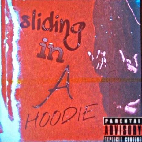 Sliding In a Hoodie cover art