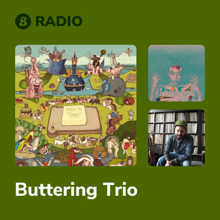 Buttering Trio Radio
