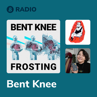 Bent Knee Radio