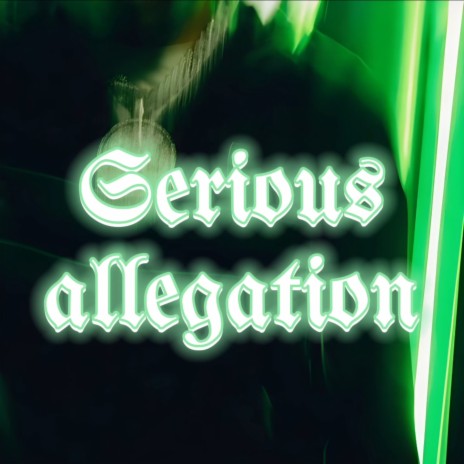 Serious allegation