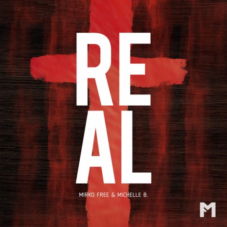REAL ft. Michelle B.