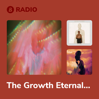 The Growth Eternal Radio