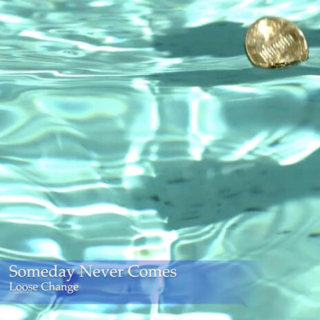 Someday Never Comes cover art