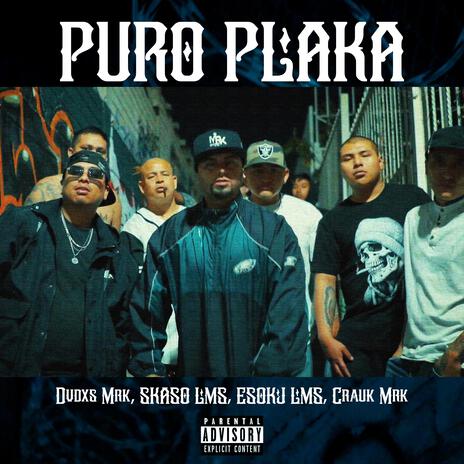 Puro Plaka ft. Crauk MRK, SKASO LMS & ESOKJ LMS cover art