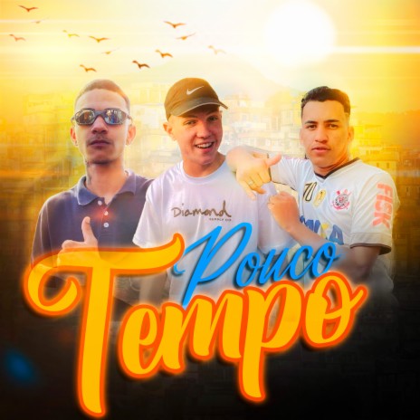 Pouco Tempo ft. MC Neyzinho & MC Ivan cover art