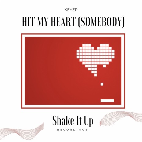 Hit My Heart (Somebody) cover art