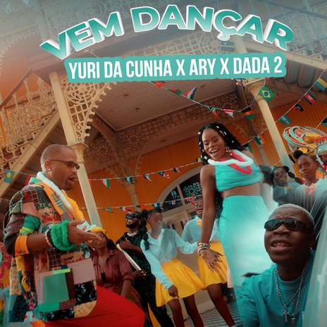 Vem Dançar ft. Ary & Dada 2