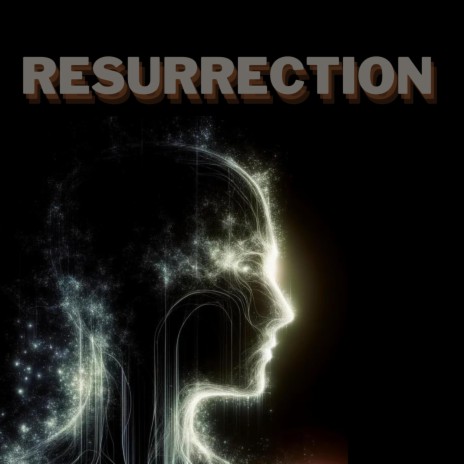 RESURRECTION