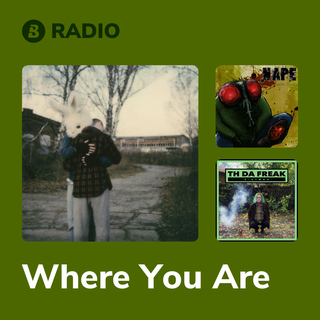 Where You Are Radio