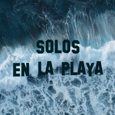 Solos en la Playa cover art