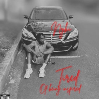 Tired of being inspired