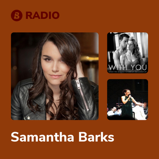 Samantha Barks Radio