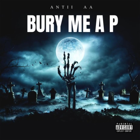BURY ME A P cover art