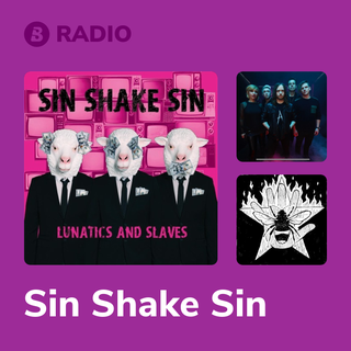 Sin Shake Sin Radio