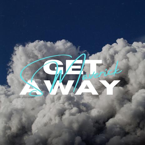 GETAWAY