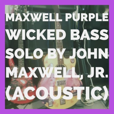 Wicked Bass Solo (Acoustic)