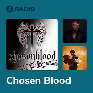 Chosen Blood Radio