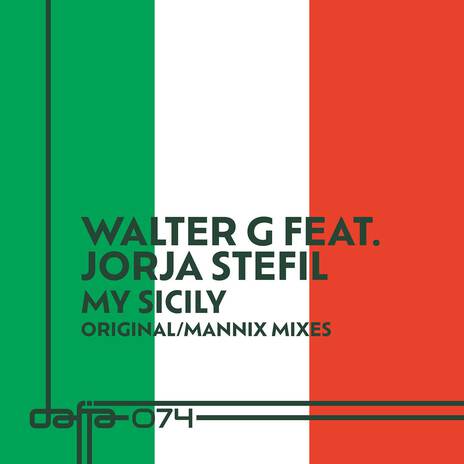 My Sicily (Mannix 7 Inch Disco Remix) ft. Jorja Stefil