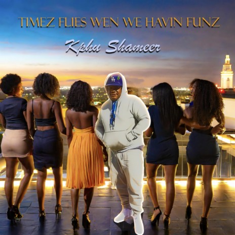 Timez Flies Wen We Havin Funz cover art