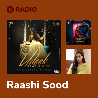 Raashi Sood Radio