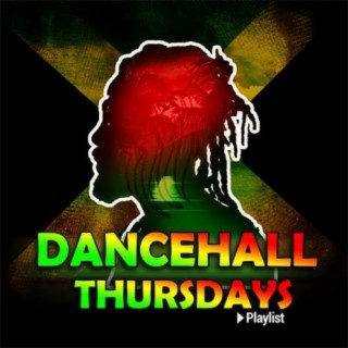 Dancehall Thursday