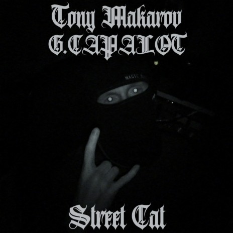 Street Cat ft. G.CAPALOT