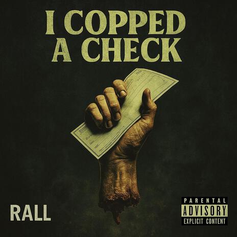 I Copped a Check