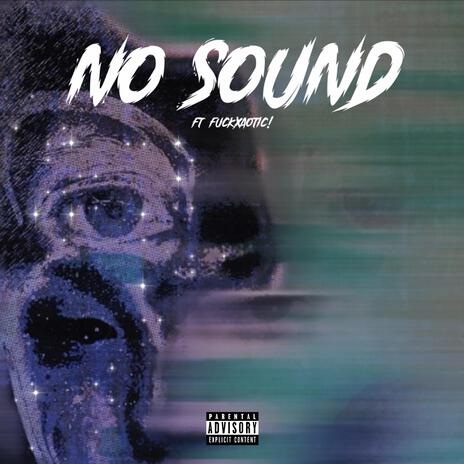 No Sound ft. FuckXaotic! cover art