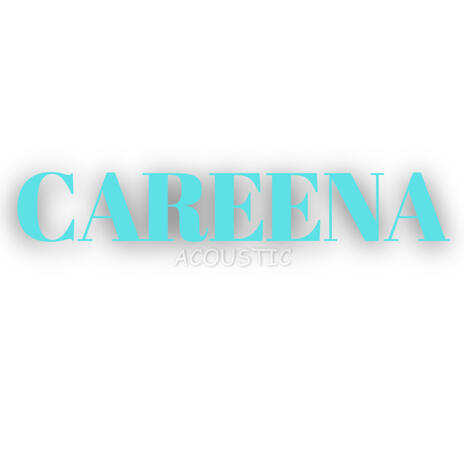 Careena (Acoustic)