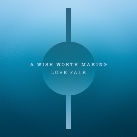 A Wish Worth Making
