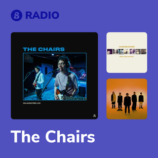The Chairs Radio
