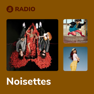 Noisettes Radio