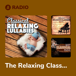 The Relaxing Classical Music Collection Radio