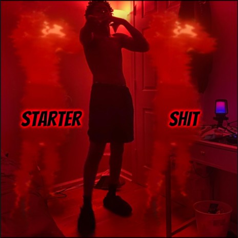 STARTER SHIT cover art