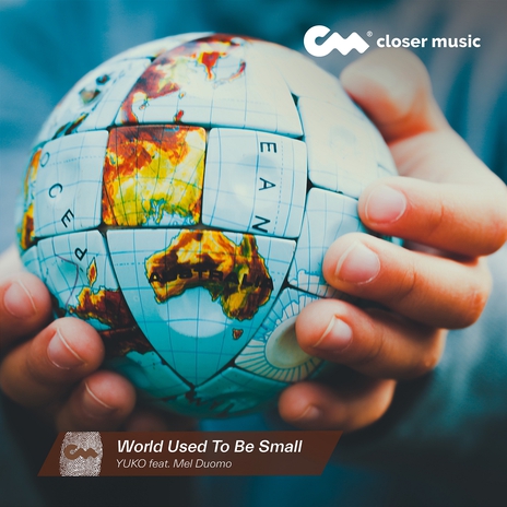 World Used to Be Small ft. Mel Duomo