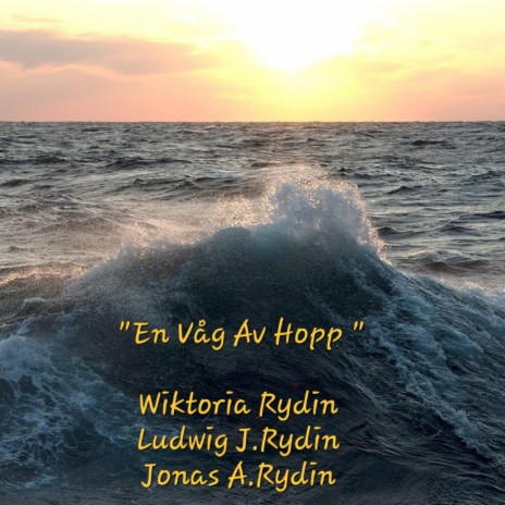 En Våg Av Hopp ft. Wiktoria Rydin & Ludwig J. Rydin cover art