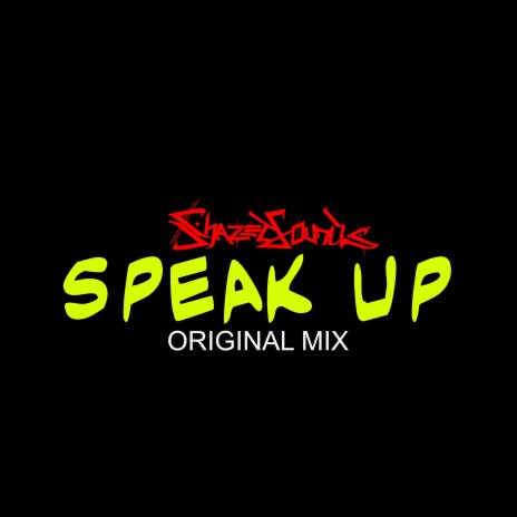 Speak Up (Original Mix) ft. Sady cover art