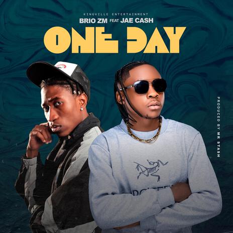 One day ft. Jae cash