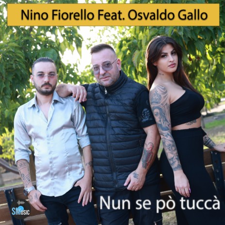 Non se pò tuccà ft. Osvaldo Gallo