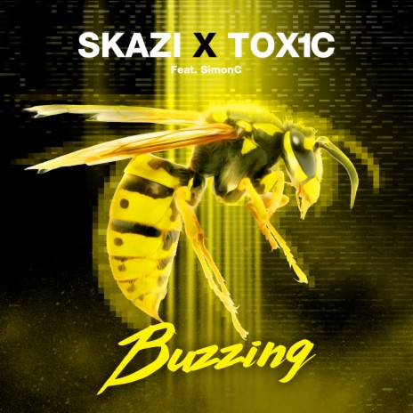Buzzing ft. TOX1C & SimonC