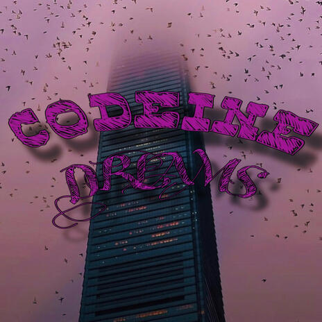 CODEINE DREAMS cover art