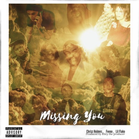 Missing You ft. Feeno & Lil Flako