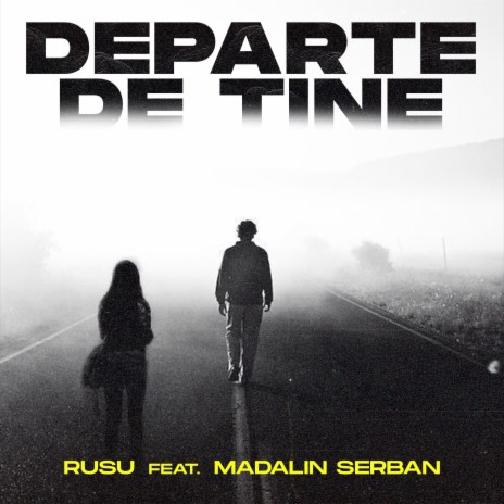 Departe De Tine (feat. Madalin Serban) cover art