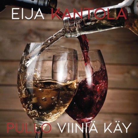 Pullo viiniä käy (Two More Bottles of Wine)