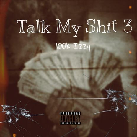 Talk My Shit 3 cover art