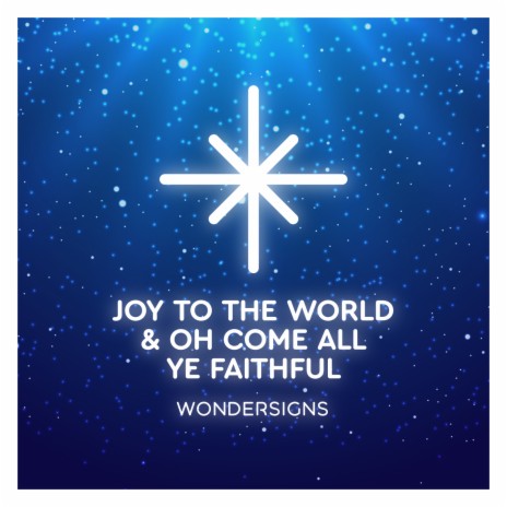 Joy To The World / Oh Come All Ye Faithful (Acoustic) ft. Every Nation PJ & One Accord cover art
