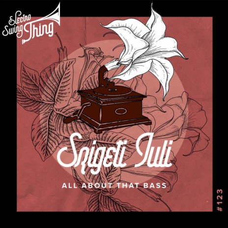 All About That Bass (Electro Swing Mix)