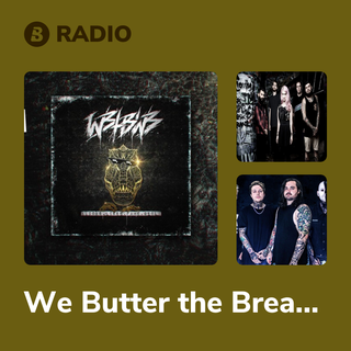 We Butter the Bread with Butter Radio